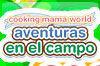 Cooking Mama World: Aventuras en el campo