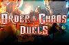 Order & Chaos Duels