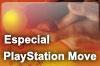 Especial PlayStation Move