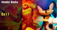 Vandal Radio 5x11 - Sonic Forces, Need for Speed Payback, DOOM en Switch