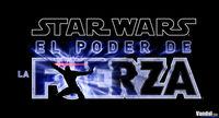 Pantalla Star Wars: El Poder de la Fuerza