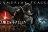 Noticia The Lords of the Fallen, el RPG de accin 'soulslike', muestra su primer gameplay en vdeo