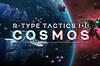 Noticia R-Type Tactics I - II Cosmos ya tiene fecha aproximada de lanzamiento