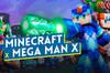 Noticia Minecraft lanza una colaboracin con Mega Man X, la saga de Capcom