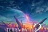 Noticia Presentado un tráiler alternativo de Terra Battle 2