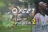 Noticia EA Sports FC 27: TOTW 2 ya disponible con Olise, Raphinha y Sophia Wilson