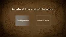 Imagen 4 de A Cafe at the End of the World