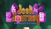 Imagen 22 de Josh Journey: Darkness Totems