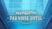 Imagen 8 de Propagation: Paradise Hotel