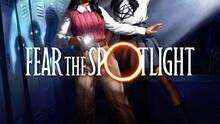 Imagen 21 de Fear the Spotlight