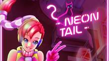 Imagen 5 de Neon Tail