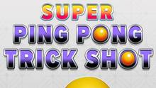 Imagen 2 de Super Ping Pong Trick Shot