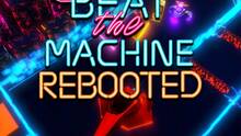 Imagen 4 de Beat the Machine Rebooted