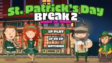 Imagen 12 de Saint Patricks Day Break 2 Head to Head