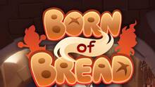 Imagen 20 de Born of Bread