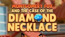 Imagen 3 de Montgomery Fox And The Case Of The Diamond Necklace