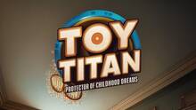 Imagen 10 de Toy Titan: Protector of Childhood Dreams