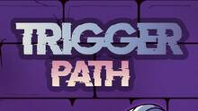 Imagen 4 de Trigger Path