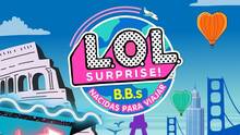 Imagen 44 de L.O.L. Surprise! B.B.s NACIDAS PARA VIAJAR 