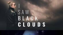 Imagen 54 de I Saw Black Clouds