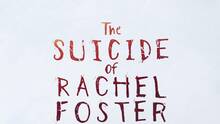 Imagen 35 de The Suicide of Rachel Foster