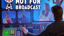 Imagen 32 de Not For Broadcast