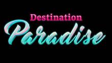 Imagen 4 de Destination Paradise