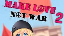 Imagen 2 de Make Love Not War 2