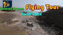 Imagen 3 de Korean Drone Flying Tour Yadal Dock