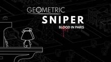 Imagen 90 de Geometric Sniper - Blood in Paris