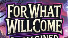 Imagen 3 de For What Will Come: Reimagined