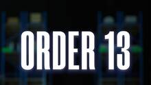 Imagen 27 de Order 13 