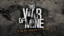 Imagen 8 de This War of Mine