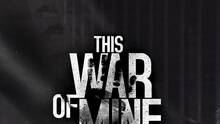 Imagen 42 de This War of Mine
