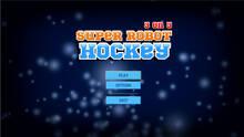 Imagen 2 de 3 on 3 Super Robot Hockey
