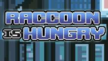 Imagen 16 de Raccoon is Hungry