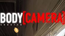 Imagen 32 de BodyCamera Shooter