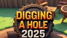 Imagen 3 de Digging A Hole 2025