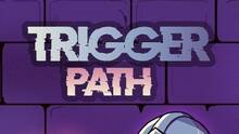 Imagen 19 de Trigger Path