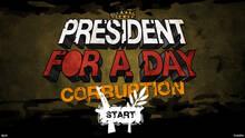 Imagen 3 de President for a Day - Corruption
