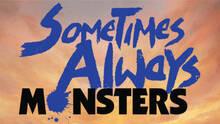 Imagen 12 de Sometimes Always Monsters