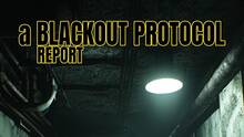 Imagen 9 de A Blackout Protocol Report