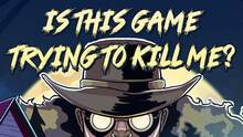 Imagen 66 de Is this Game Trying to Kill Me?