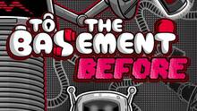 Imagen 7 de To the Basement: Before