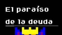 Imagen 2 de El Paraíso de la Deuda
