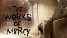 Imagen 12 de The Works of Mercy