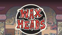 Imagen 20 de Wax Heads