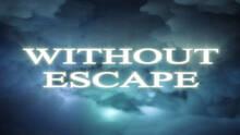 Imagen 14 de Without Escape