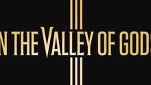 Imagen 6 de In the Valley of Gods