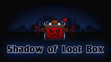 Imagen 11 de Shadow of Loot Box